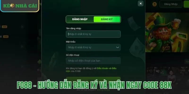 Tạo tài khoản Fo88 nhanh chóng và nhận thưởng 88K