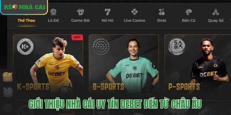 Debet nền tảng cá cược uy tín từ Đức