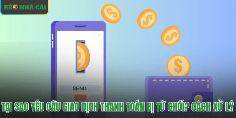 Giải pháp cho các lỗi thường gặp khi rút tiền kèo nhà cái